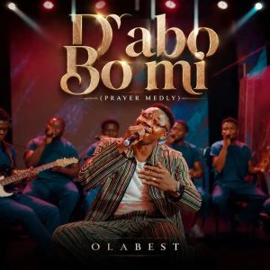 Olabest - D'abo Bomi (Prayer Medley)