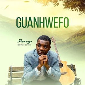 Percy Adonteng-Boateng - Guanhwefo