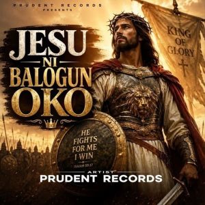 Prudent Records - Jesu Ni Balogun Oko