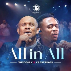 Wisdom K - All In All (Live) Ft. Kaestrings
