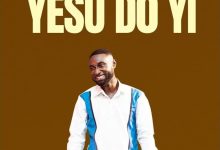 Yefter Nkansah - Yesu Do Yi (God’s Love)