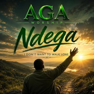 AGA Worship - Ndega