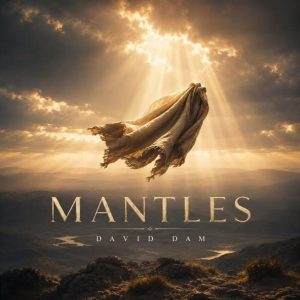 David Dam - Mantles