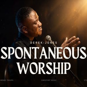 Derek Jones - Spontaneous Worship (Vol 1)