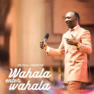 Dr Paul Enenche - Wahala Enter Wahala
