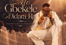 EmmaOMG - Mo Gbekele Didara Re Ft. The OhEmGee Choir