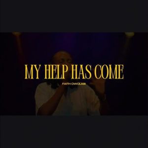 Faith Owolabi - My Help Has Come