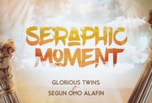 Glorious Twins - Seraphic Moment Ft. Segun Omo Alafin