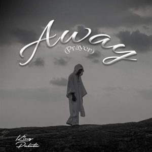 King Paluta - Away (Prayer)