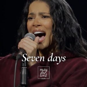 May The Lord Studio - Seven Days