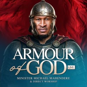 Michael Mahendere - Armour Of God Ft. Direct Worship