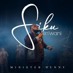 Minister Henny - Siku Rin'wani