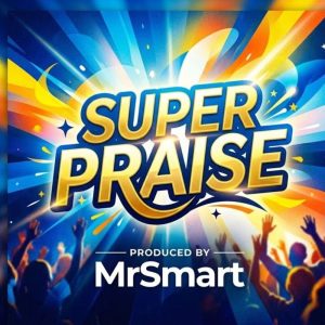 MrSmart - Super Praise