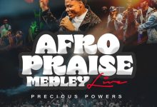 Precious Powers - Afro Praise Medley