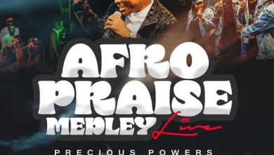Precious Powers - Afro Praise Medley