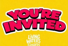 The Living Waters Singers - You're Invited