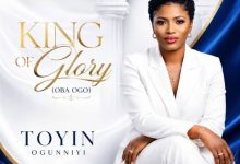 Toyin Ogunniyi - King of Glory