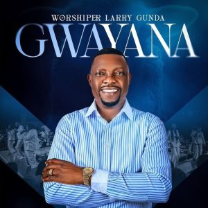 Worshiper Larry Gunda - Gwayana