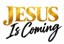 Abraham H - Jesus Is Coming