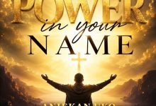 Aniekan Uko - Power In Your Name