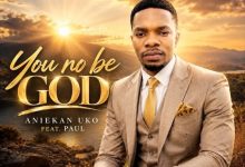 Aniekan Uko - You No Be God