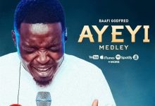 Baafi Godfred - Ayeyi Medley