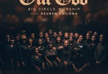 Big Circle Worship - Our God Ft. Reuben Ebiloma