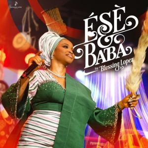 Blessing Lopez - Ese Baba (Thank You Father)