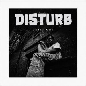 Chief One - Disturb