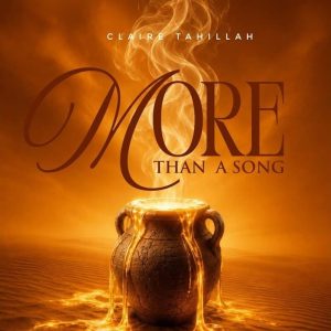 Claire Tahillah - More Than A Song