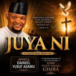 Daniel Yusuf Adamu - Juya Ni