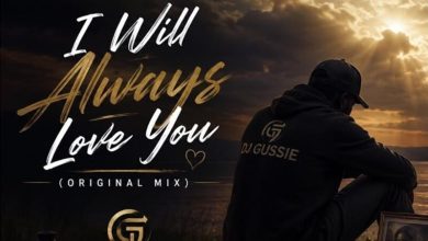 DJ Gussie - I Will Always Love You