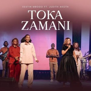 Kestin Mbogo - Toka Zamani Ft. Judith Akoth