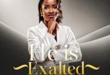 Nana Ama Esther - He Is Exalted