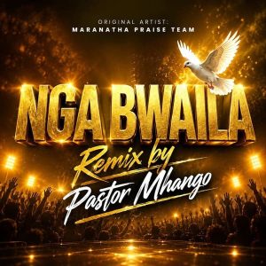 Pastor Mhango - Nga Bwaila (Remix)