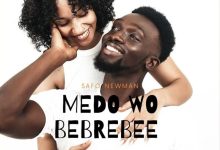 Safo Newman - Medo Wo Bebrebee