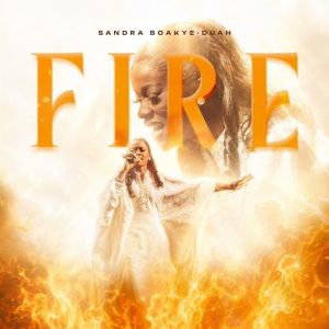 Sandra Boakye-Duah - Fire