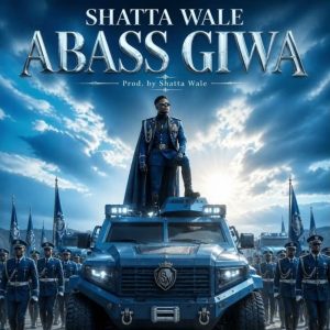 Shatta Wale - Abass Giwa