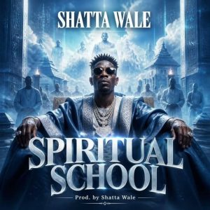 Shatta Wale - Spiritual School