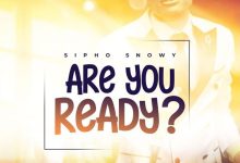 Sipho Snowy - Are You Ready