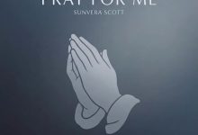Sunvera Scott - Pray For Me