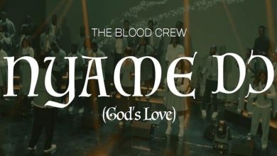 The Blood Crew - Nyame Do (God's Love)