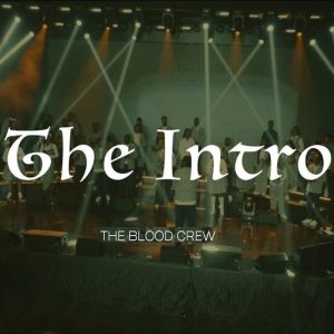 The Blood Crew - The Intro