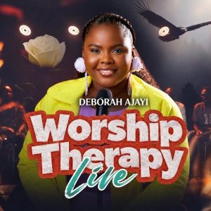 Deborah Ajayi - Worship Therapy
