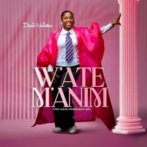 Diana Hamilton - W'ate Manim (You Have Honoured Me)