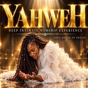 Doxa House Of Praise - Yahweh