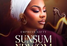 Empress Gifty - Sunsum Ndwom