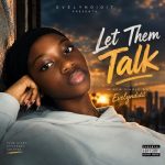 Evelyndidit – Let Them Talk