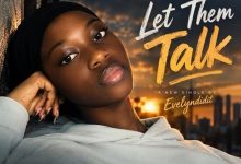 Evelyndidit - Let Them Talk