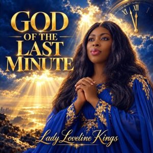 Lady Loveline Kings - God Of The Last Minute